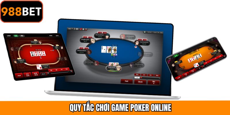 Nắm rõ luật chơi trong game Poker online dễ dàng