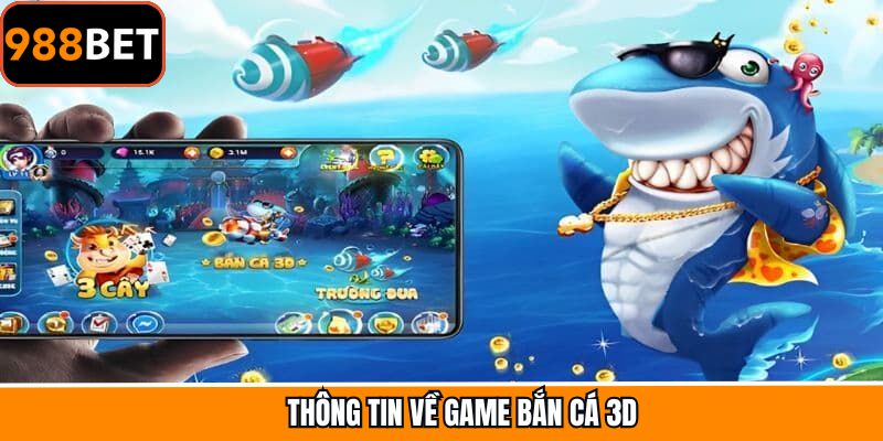 Đôi nét về siêu phẩm bắn cá đặc sắc tại 988Bet